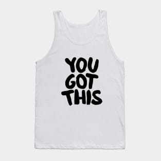 You Got This in black pink Tank Top